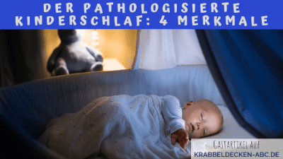 Der pathologisierte Kinderschlaf 4 Merkmale