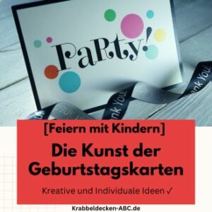 Die Kunst der Geburtstagskarten  Kreative & Individuale Ideen