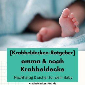 emma & noah Krabbeldecke - Nachhaltig und sicher für dein Baby